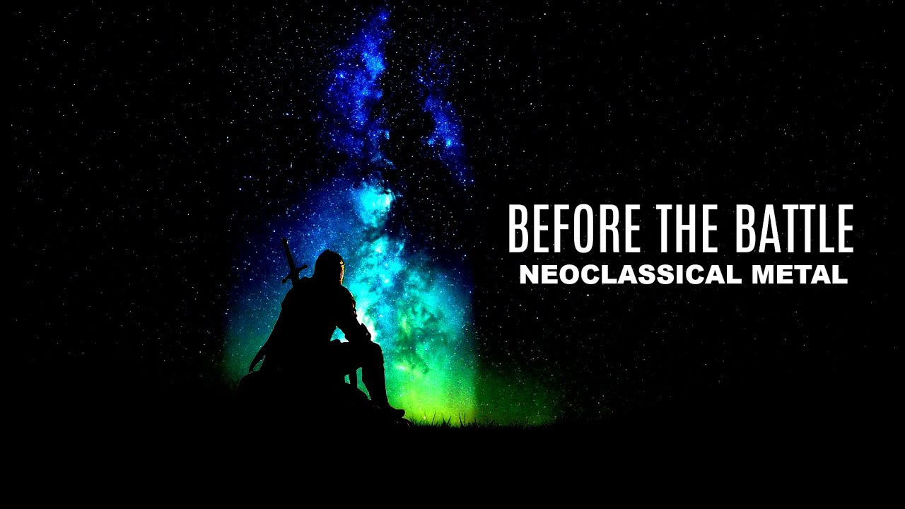 NEOCLASSICAL METAL - BEFORE THE BATTLE