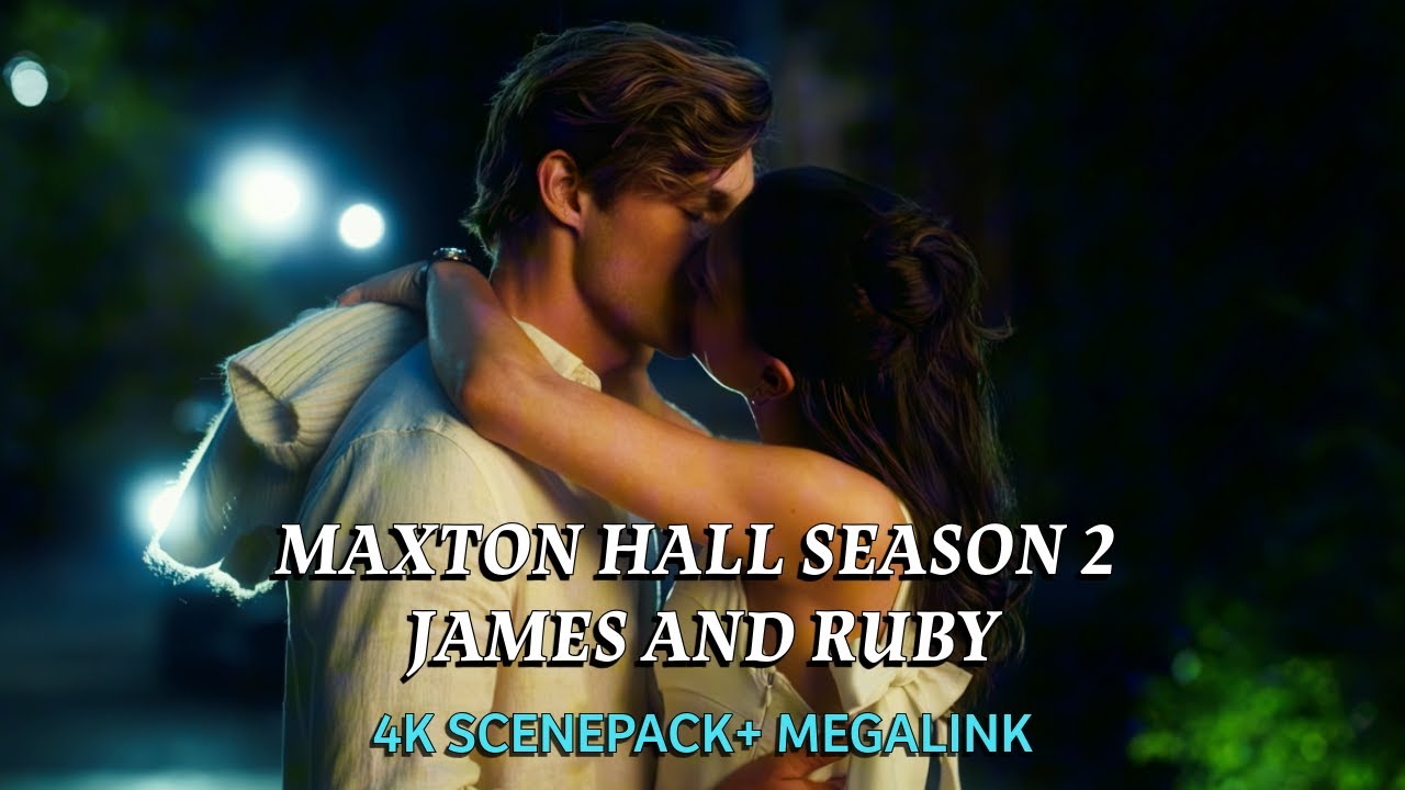 Maxton Hall - James and Ruby (Season 2x04) || 4K + Megalink