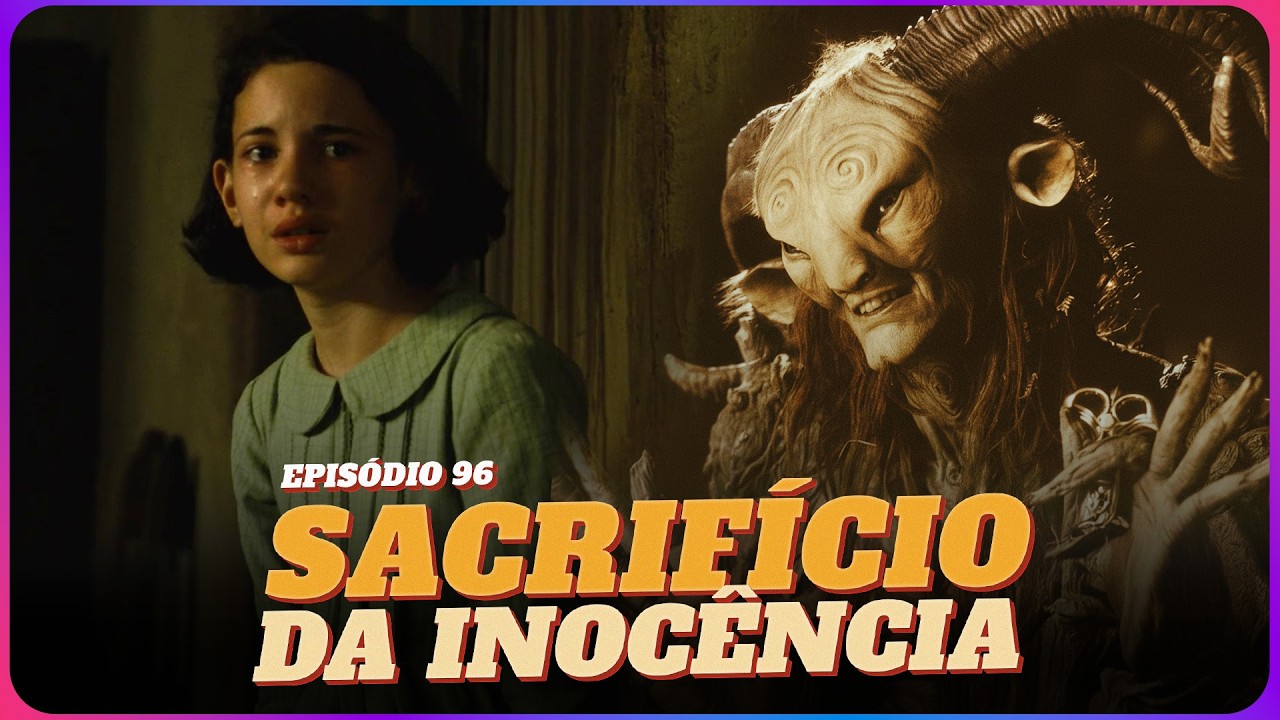 Quando a Inocência é o Preço da Resistência | O Labirinto do Fauno | Cinema nos Trilhos 