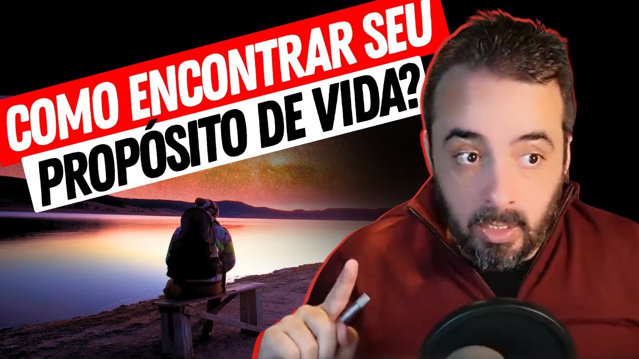 COMO ENCONTRAR SEU PROPÓSITO DE VIDA?