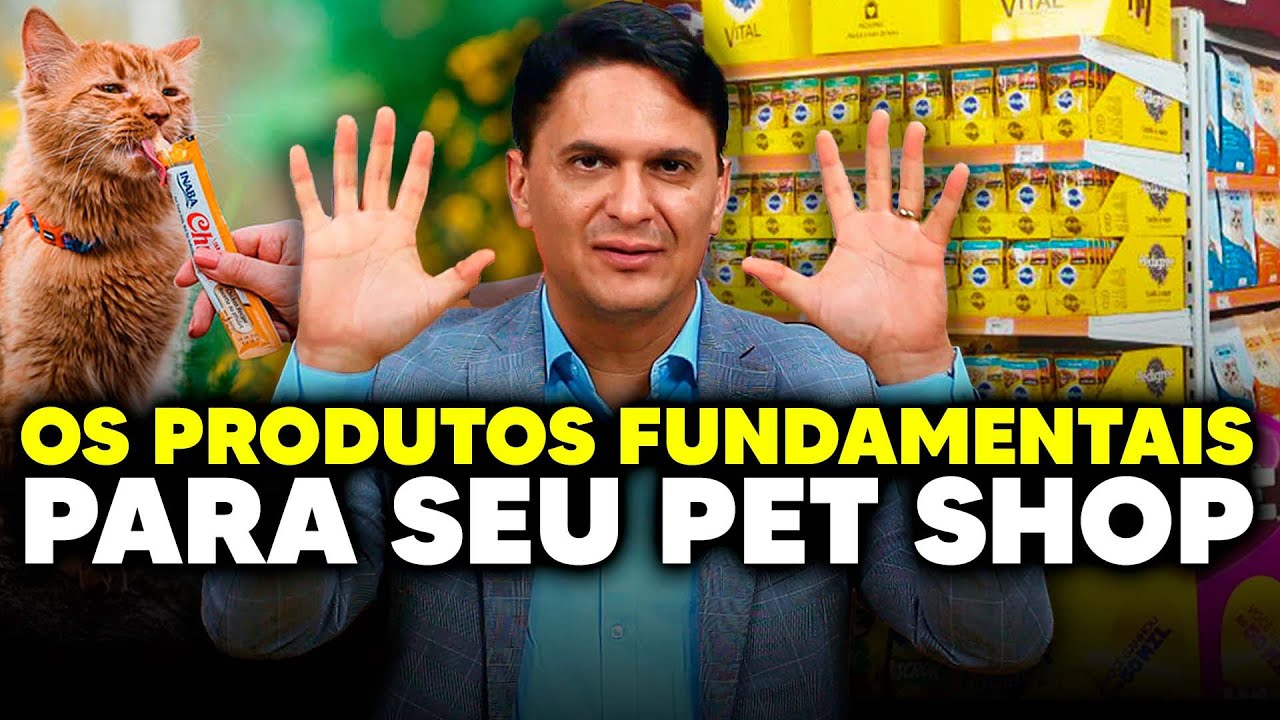 OS PRODUTOS FUNDAMENTAIS DE UM PET SHOP | PARTE 1 | RICARDO DE OLIVEIRA