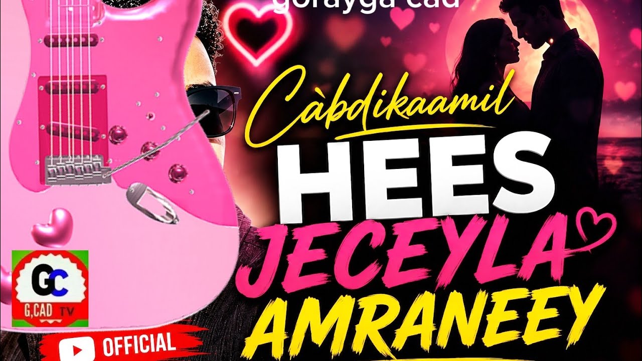 Hees jaceyl amraneey  cabdikaamil  original song