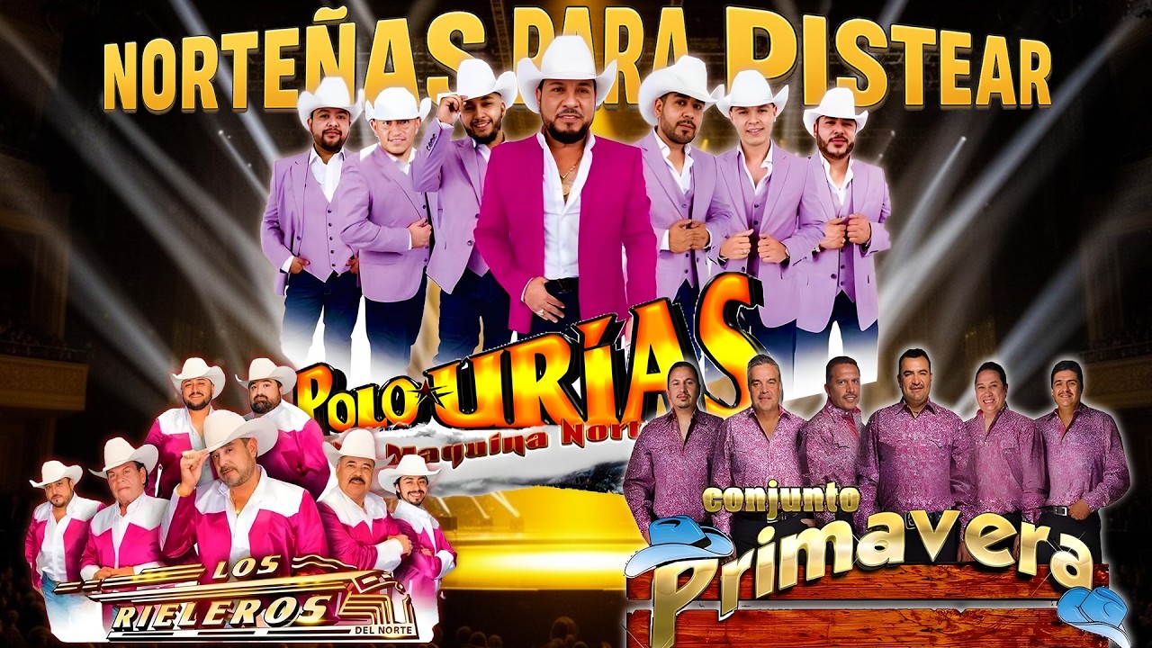 Puras Norteñas Pa' Pistear Mix 2026🍻Polo Urias, Los Rieleros Del Norte, Conjunto Primavera🍻