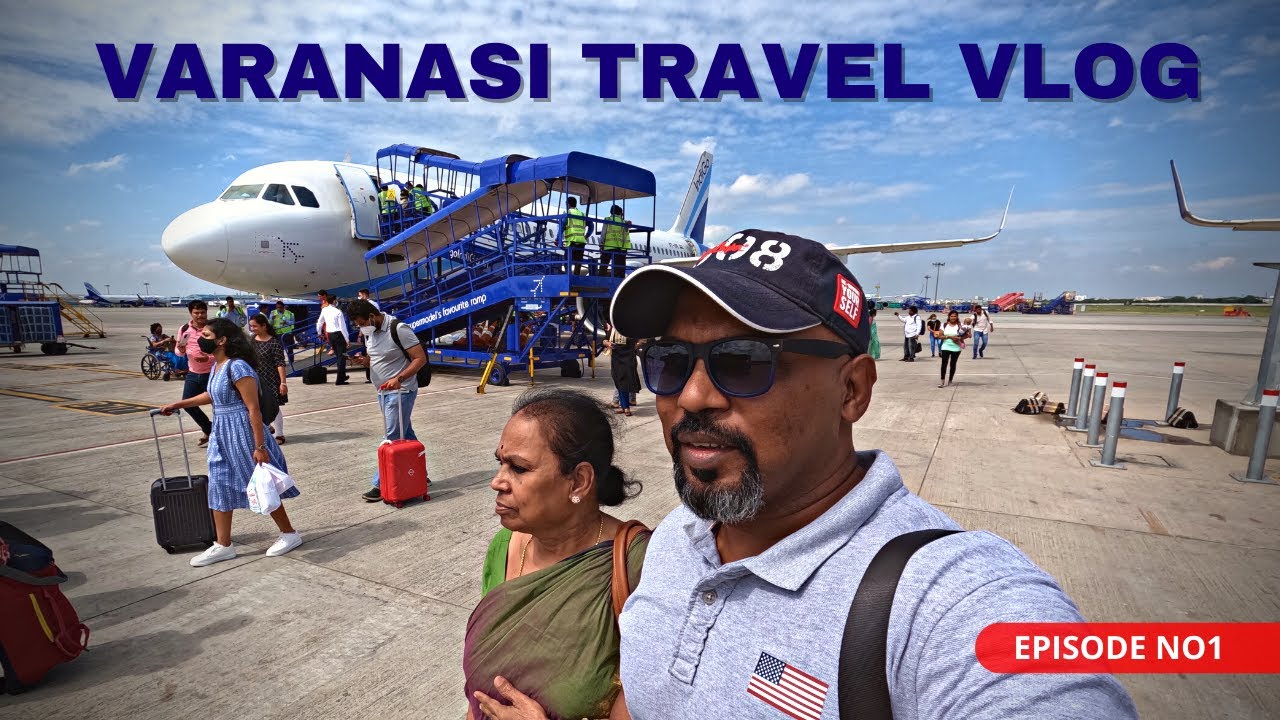 TRAVELLING TO THE OLDEST CITY OF INDIA | VARANASI | CITY OF TEMPLES | TELUGU TRAVEL VLOG