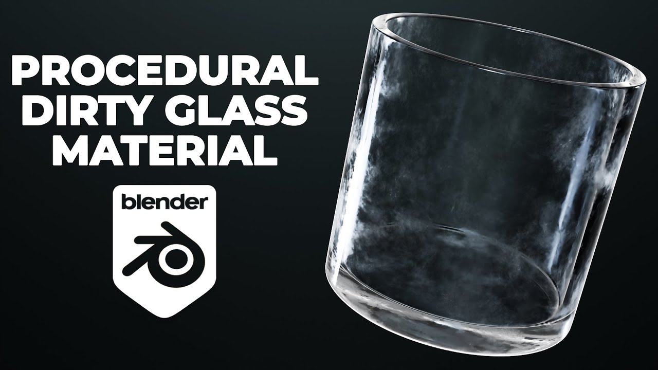 Dirty glass material in Blender