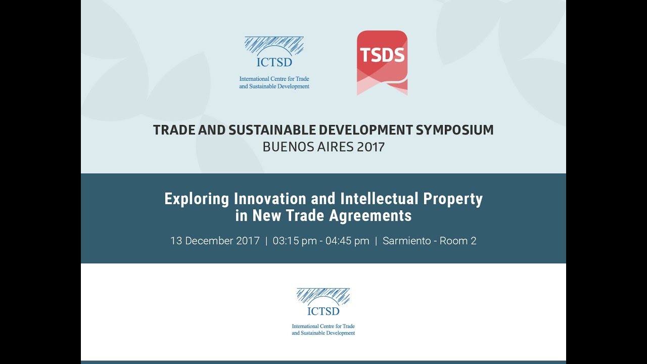 Exploring Innovation and Intellectual Property in New Trade Agreements