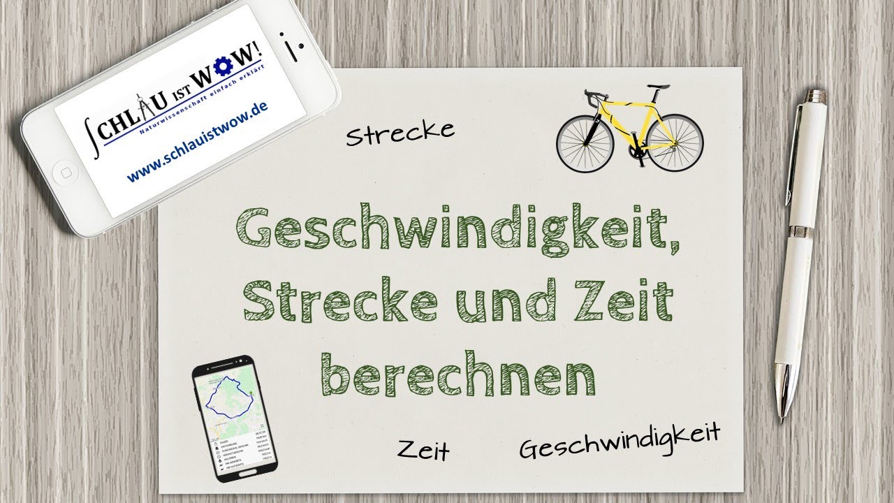 Geschwindigkeit, Strecke und Zeit berechnen