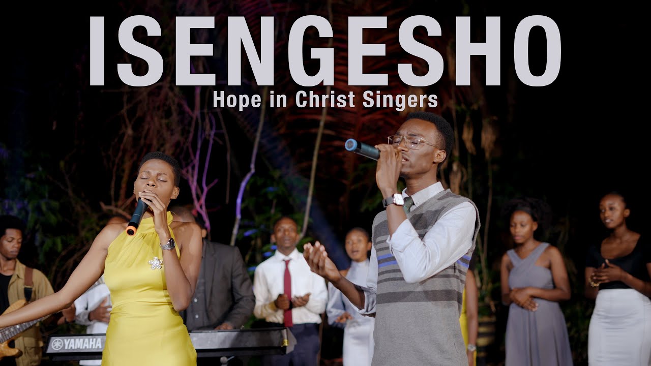 ISENGESHO BY Hope in Christ Singers Official Video ( Album 4)