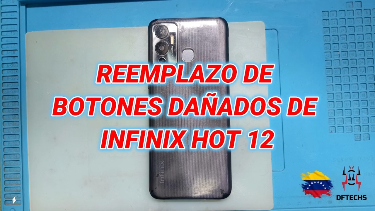 Reemplazo de botones dañados de Infinix Hot 12