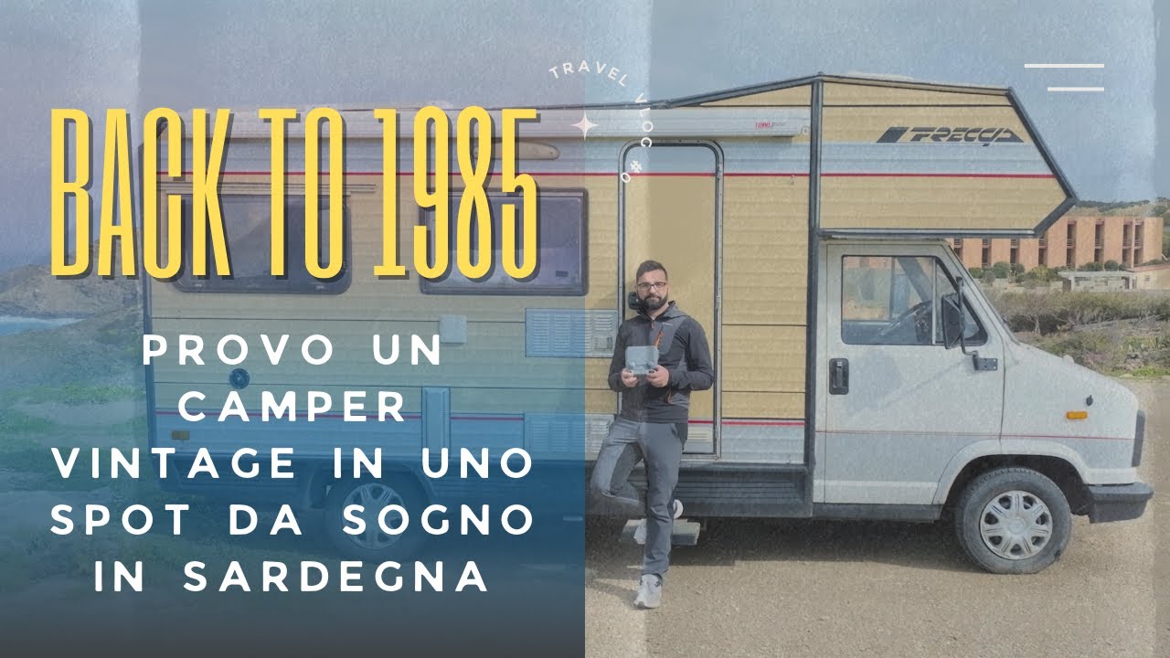 Provo un camper vintage del 1985 - Fiat Arca Freccia in Sardegna