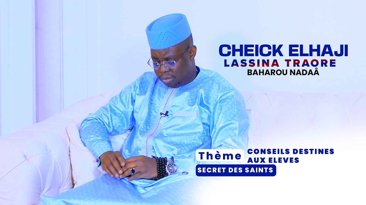 Cheick El Hadj Lassina Traoré dit Baharou Nadaa 