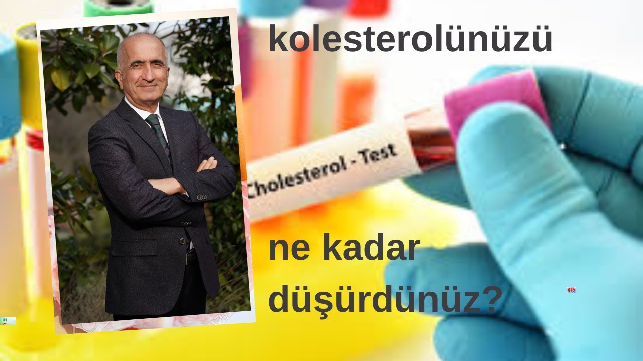KOLESTEROLÜNÜZÜN KAÇ OLDUĞUNDAN DAHA ÇOK 