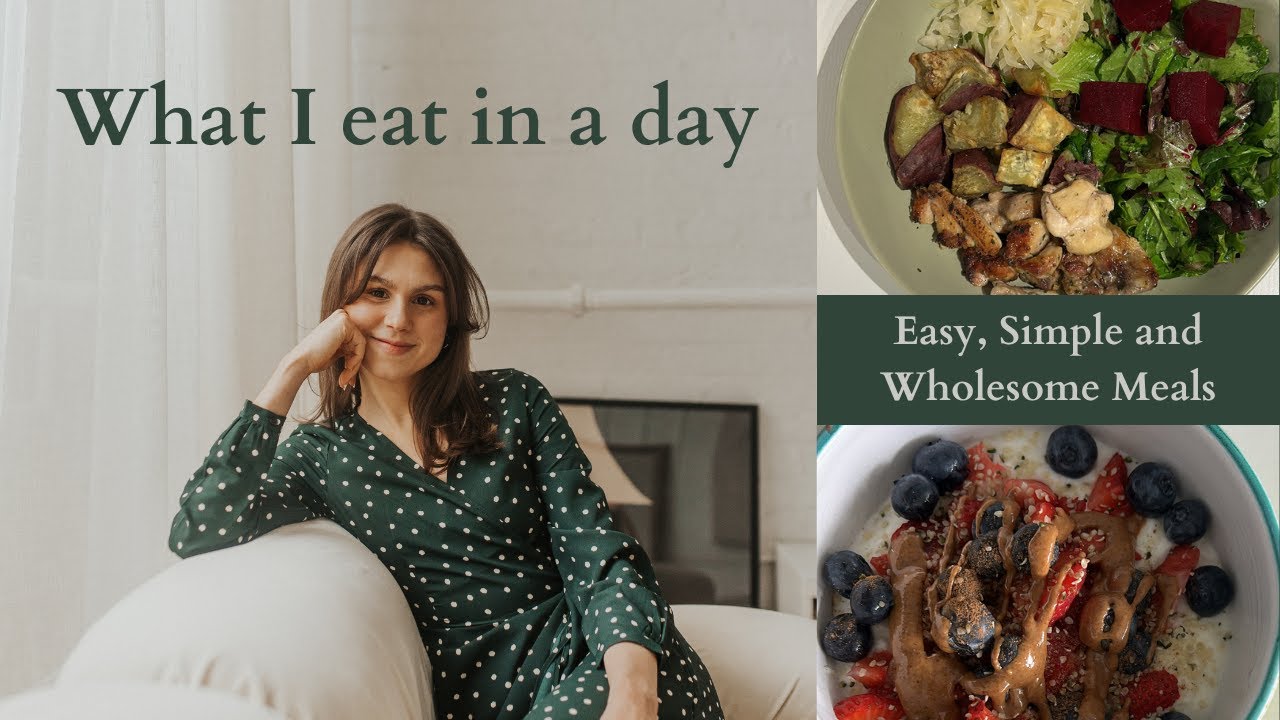 What I eat in a day as a Naturopathic Doctor// Healthy and simple meals/ Meal prep recipes