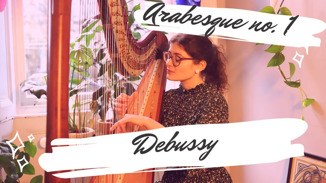 Debussy Arabesque (no. 1) - Harp - Sam MacAdam