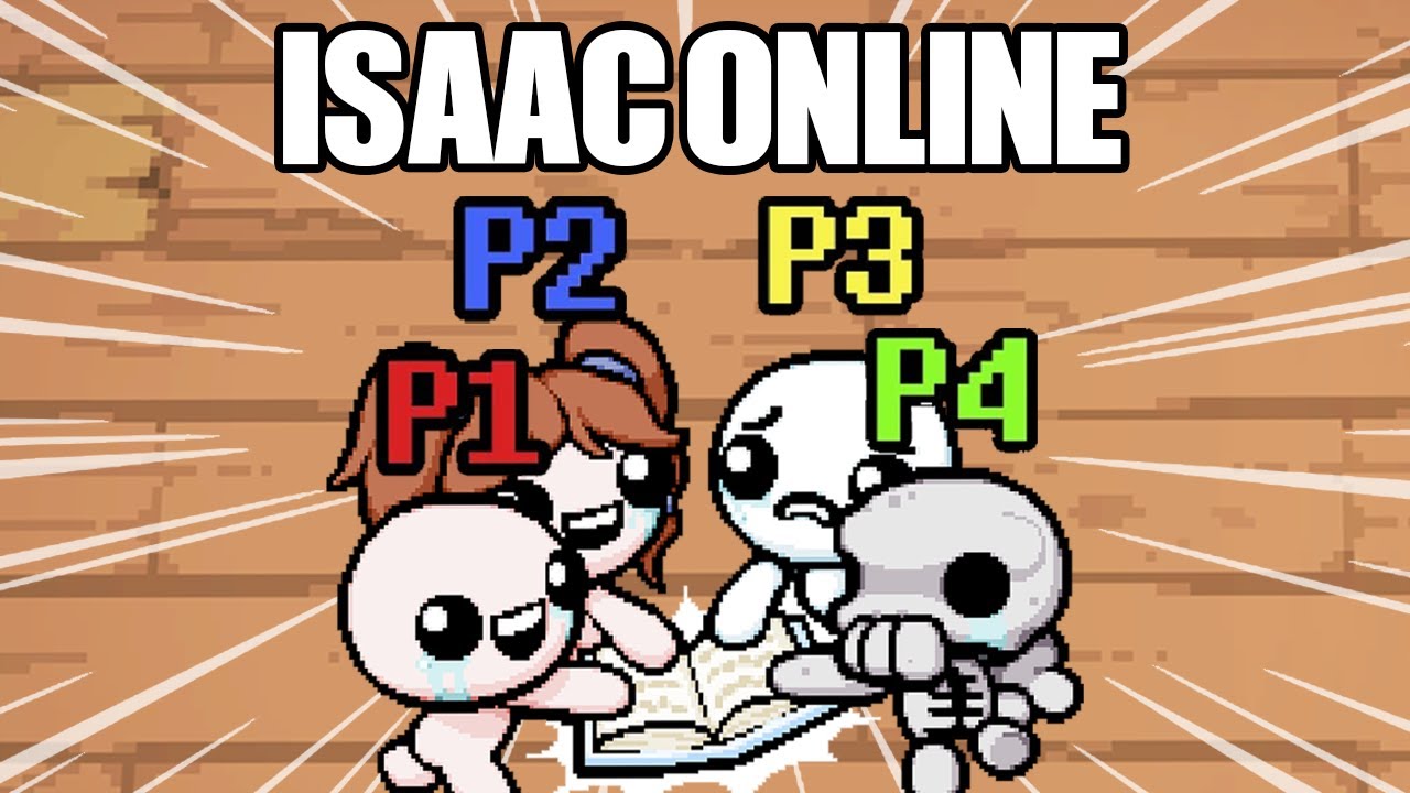 Isaac Online With Strangers is PAIN