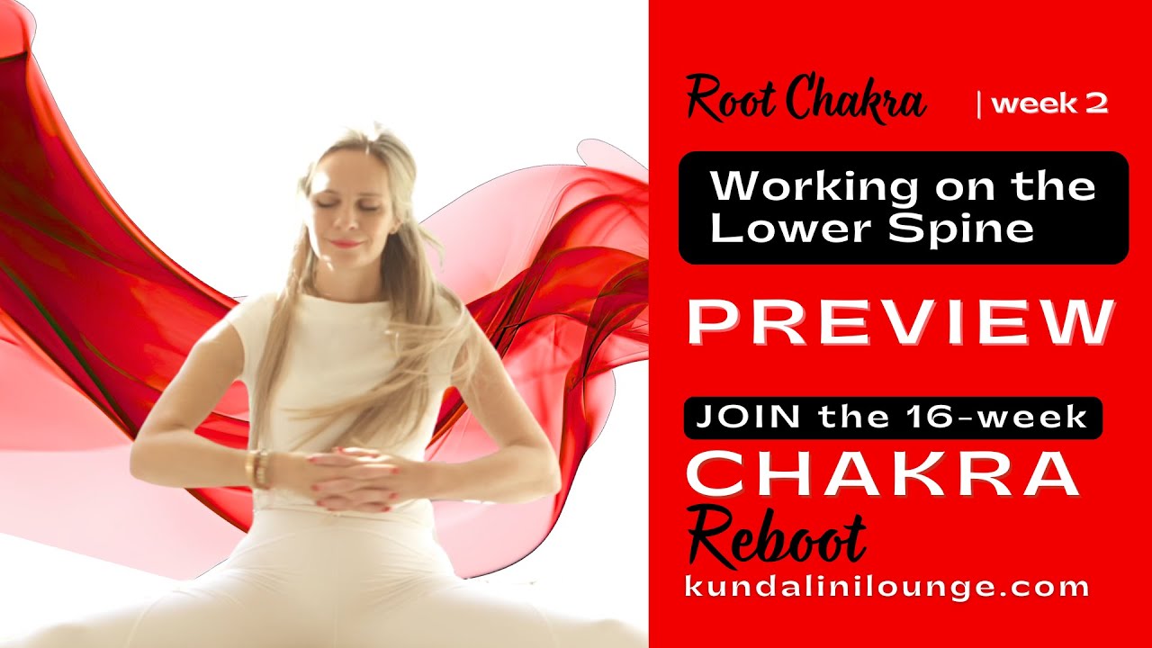 Preview: Root Chakra Activation – Working on the Lower Spine (Week 2)