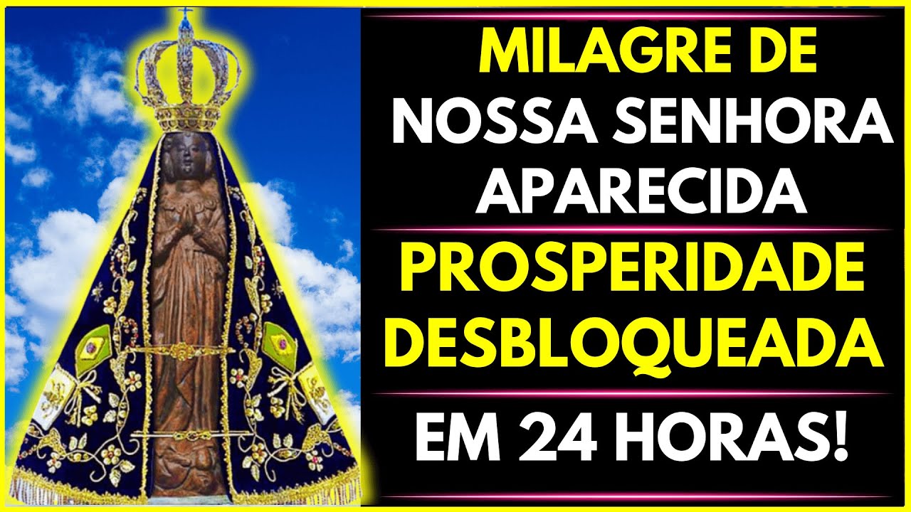 🚪Abra as Portas da Prosperidade com a Oração Nossa Senhora Aparecida