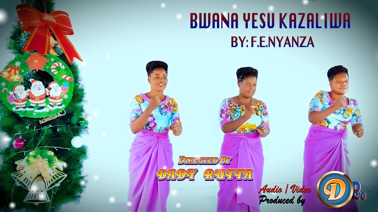 BWANA YESU KAZALIWA | DADY PRODUCTIONS