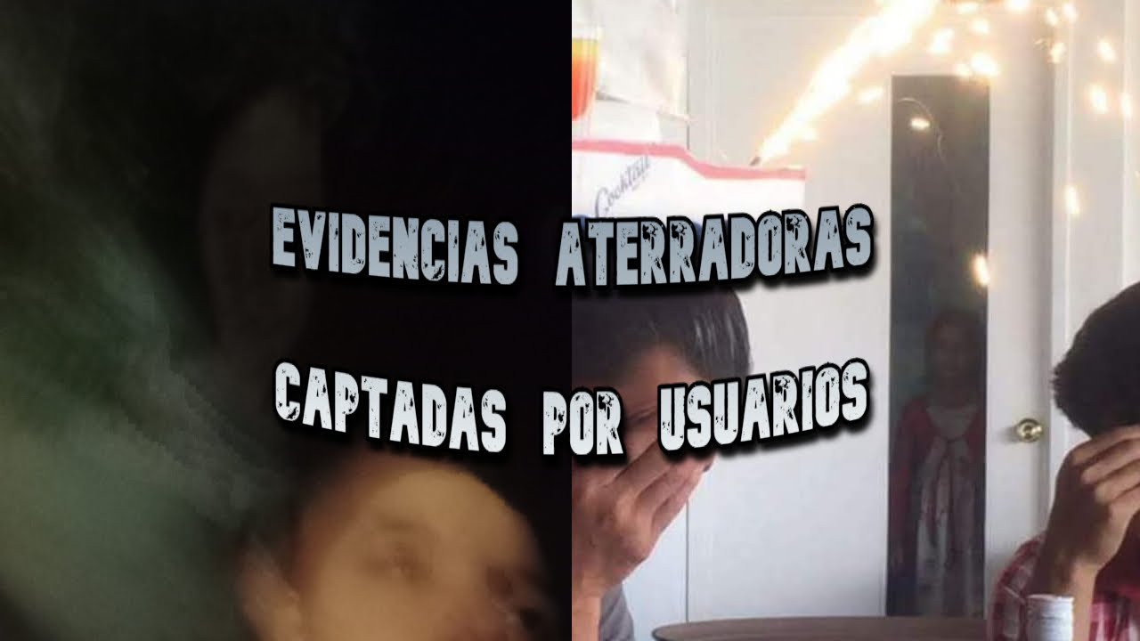 MAS CASOS PARANORMALES CON EVIDENCIA | RELATOS DE FACEBOOK