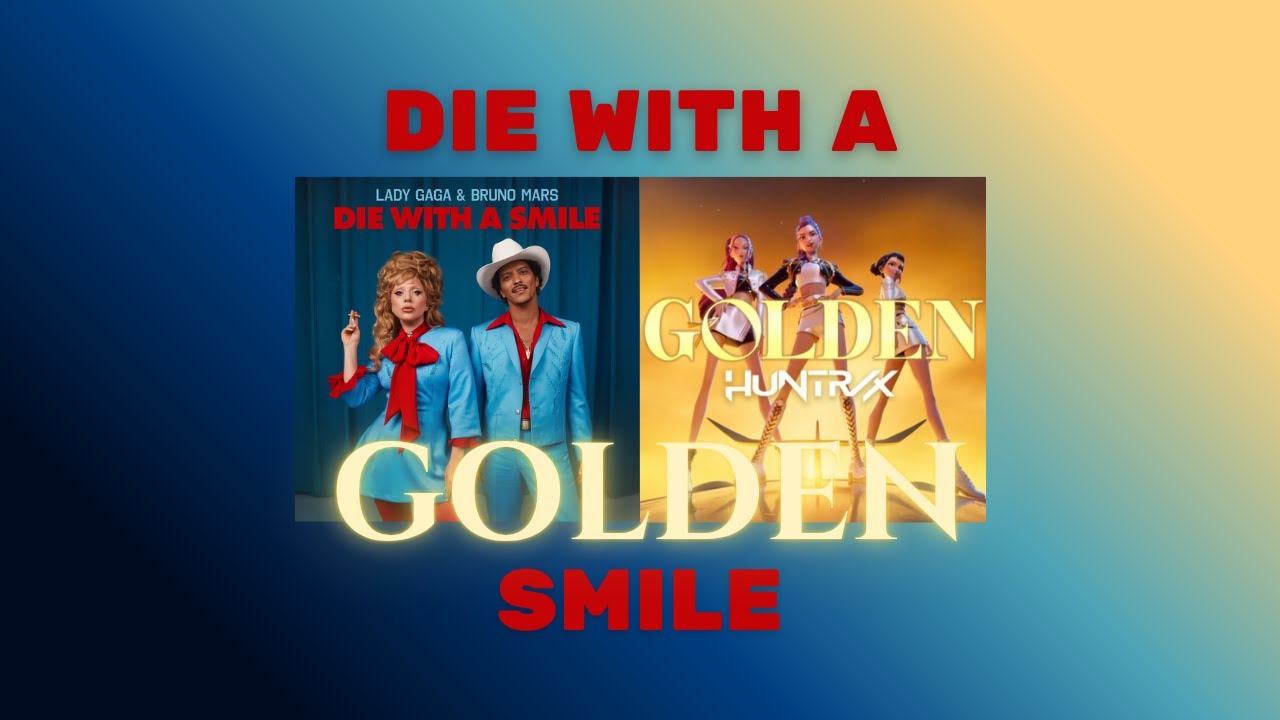 Golden x Die with a Smile (HUNTR/X Kpop Demon Hunters, Bruno Mars, Lady Gaga Mashup)