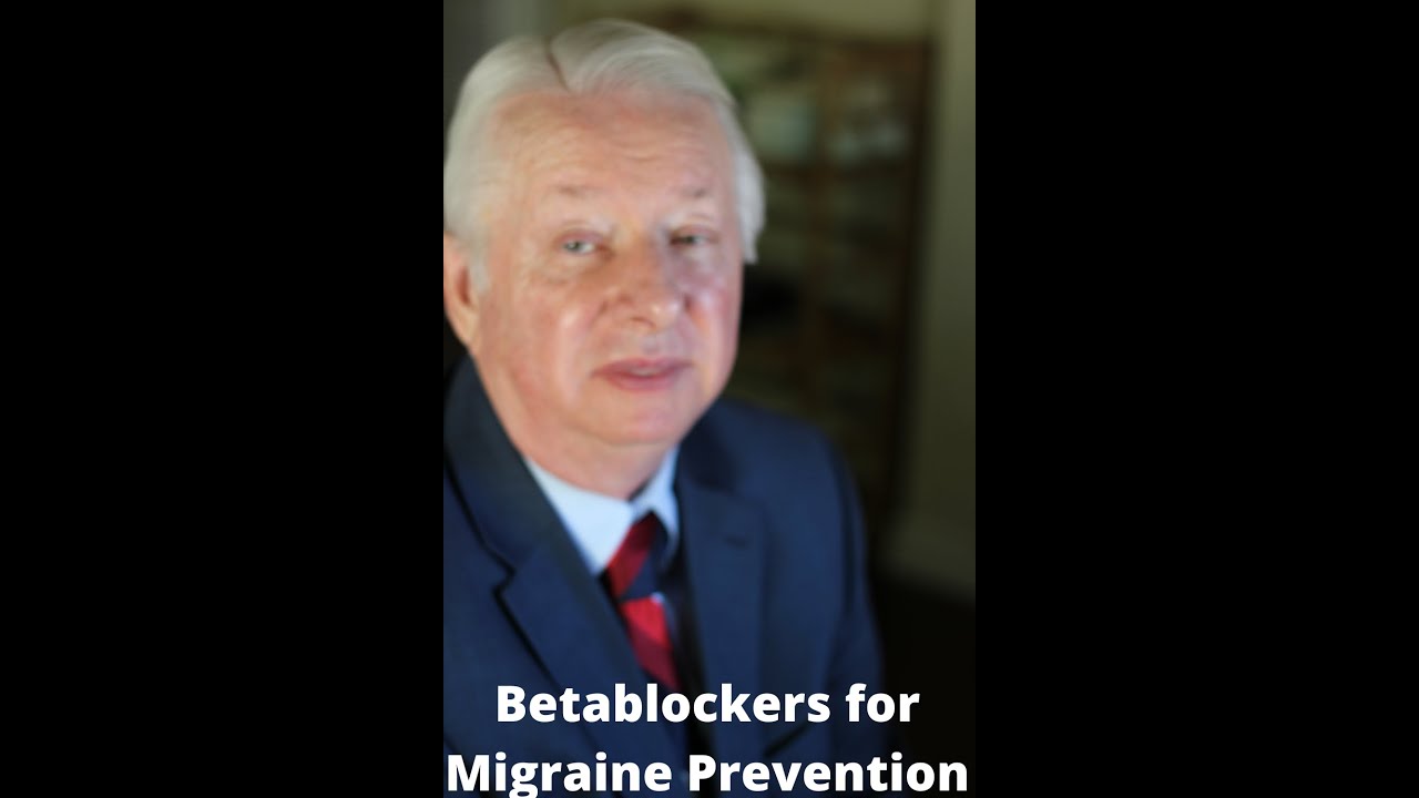 Betablockers for migraine prevention.