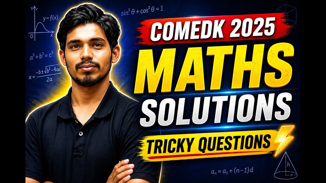 COMEDK 2025 Maths Solutions ⚡ | All Questions Explained | Shahid Sir
