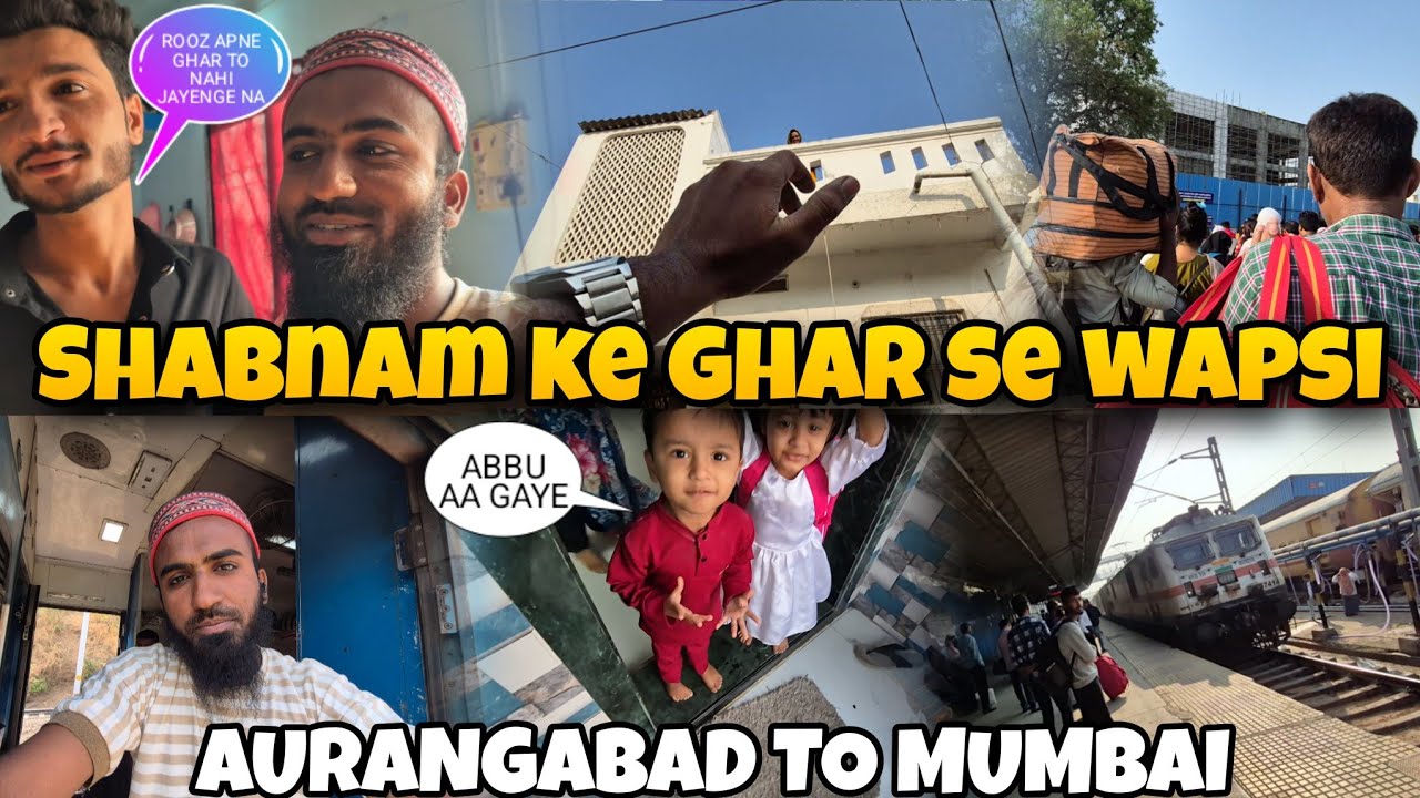 Musadiq Bhai Ne Aisa Kya Kaha 🥹 | Shabnam Ke Ghar Se Wapsi (BORING TRAVEL)- AWB TO CSMT