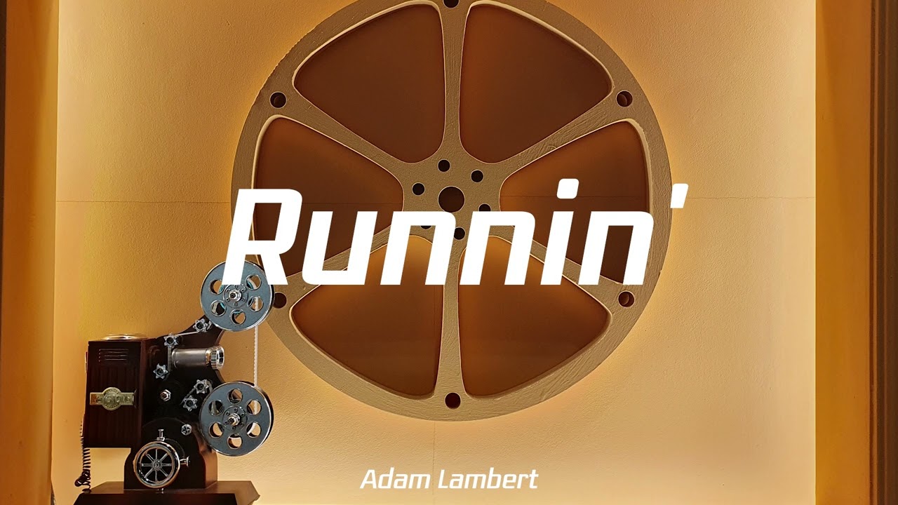 Adam Lambert - Runnin'