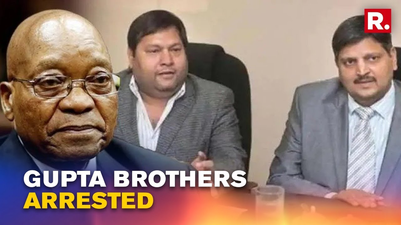 Who Are Gupta Brothers? What did They Do Under Jacob Zuma's South Africa Govt To Be Nabbed?
