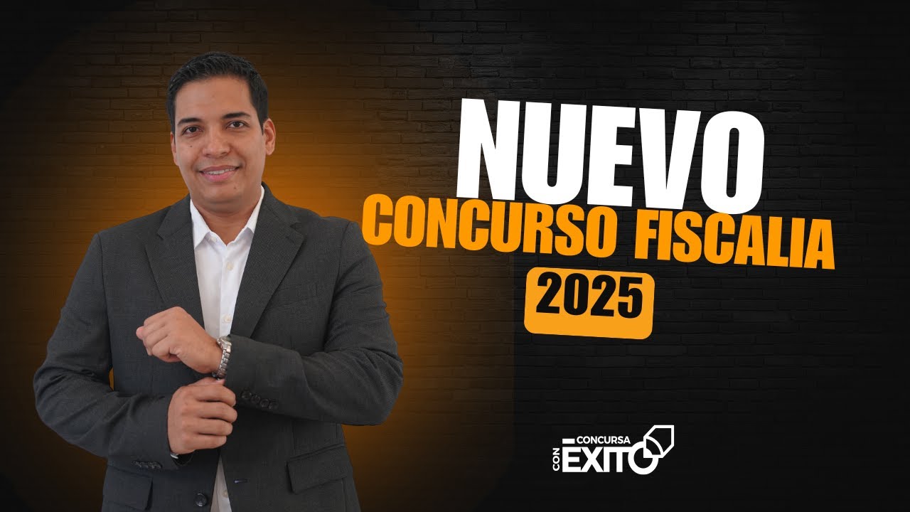 Nuevo Concurso Fiscalía General Colombia: Todo lo que Debes Saber