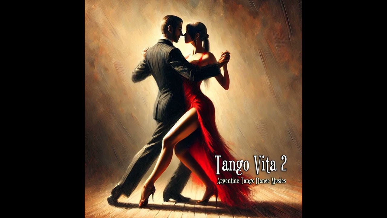 Verbena - Tango Vita 2 | Passionate Tango Dance Music | Best Classic Tango Songs