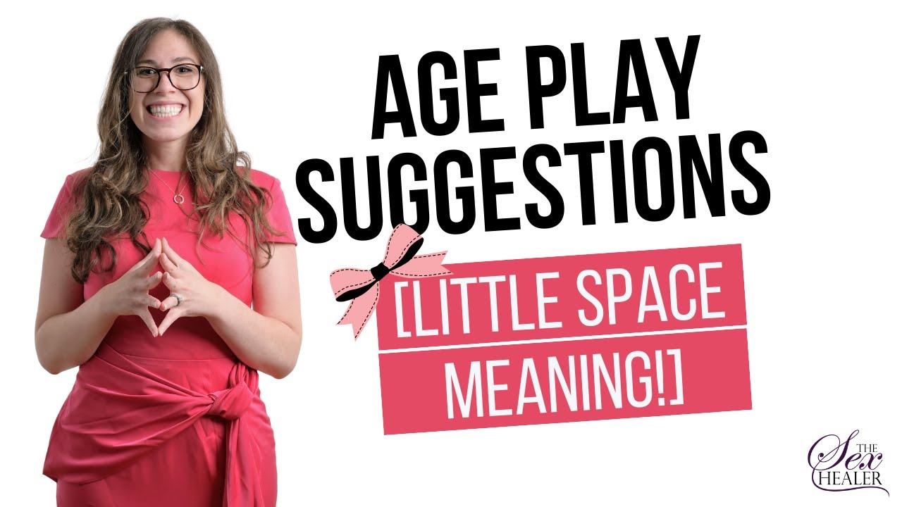 Age Play Suggestions [LITTLE SPACE MEANING!]