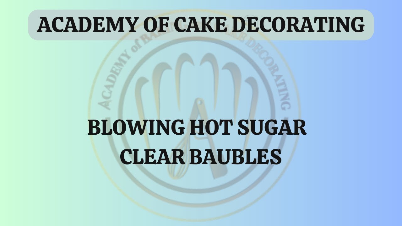 BLOWING CLEAR HOT SUGAR BAUBLES