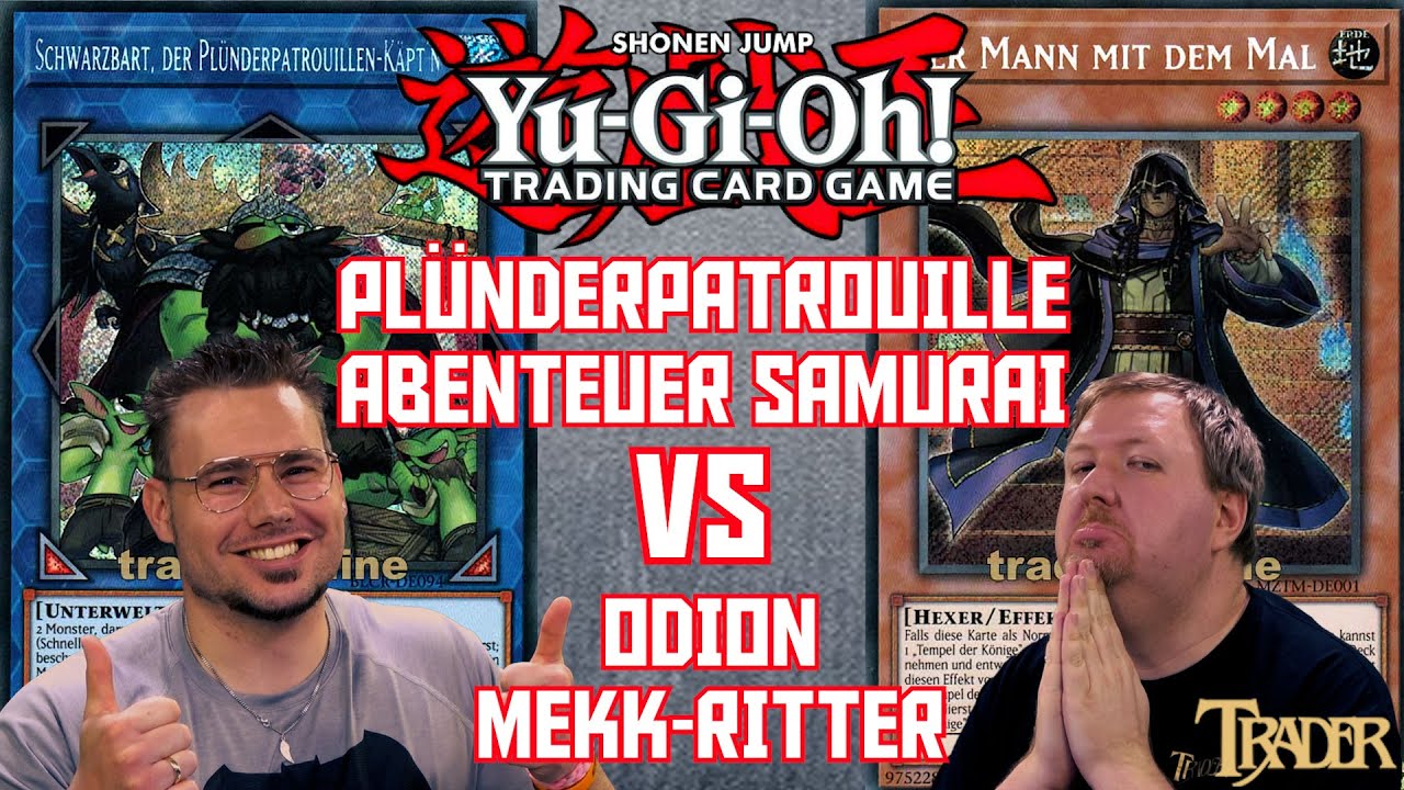 YuGiOh Plünderpatrouille Abenteuer Samurai VS Odion Mekk-Ritter deutsch | StreamDuell936 Trader2025
