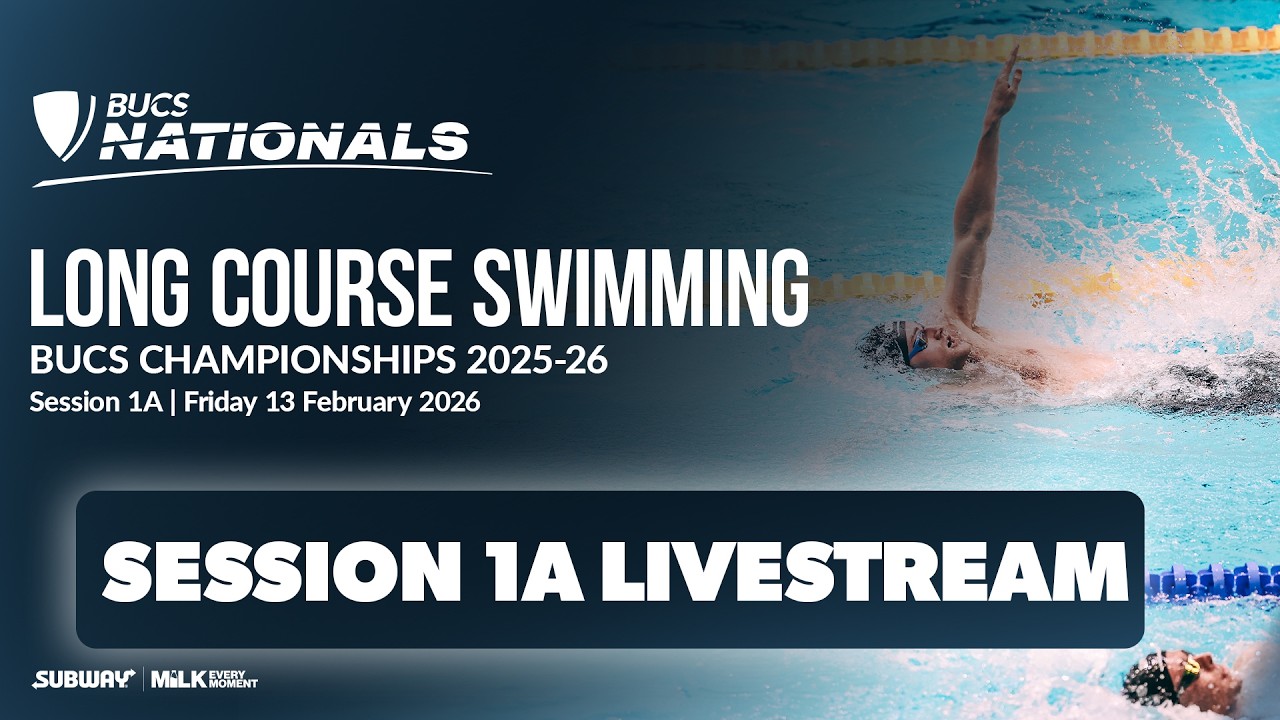Session 1A | BUCS Long Course Swimming Championships 2026 | BUCS Nationals