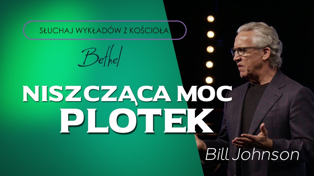 Niszcząca moc plotek- Bill Johnson