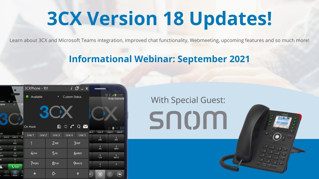 3CX Version 18 Updates | Webinar 2021