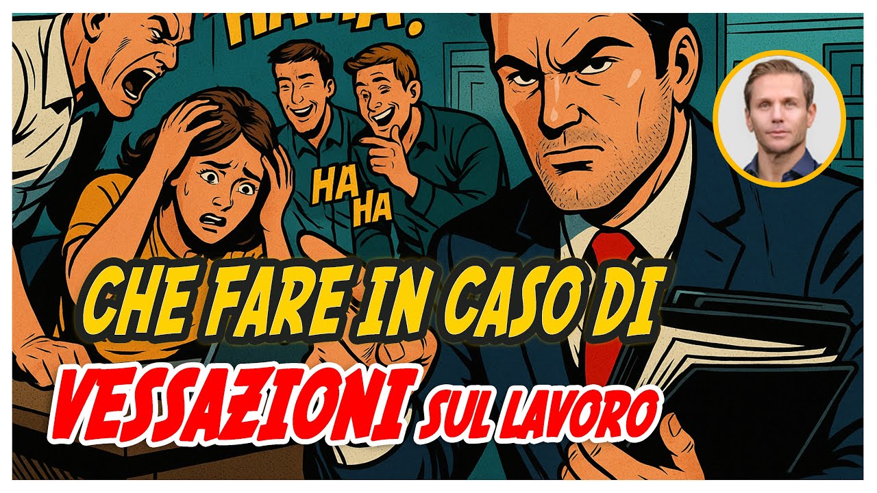 Che fare in caso di VESSAZIONI sul LAVORO? | Avv. Angelo Greco