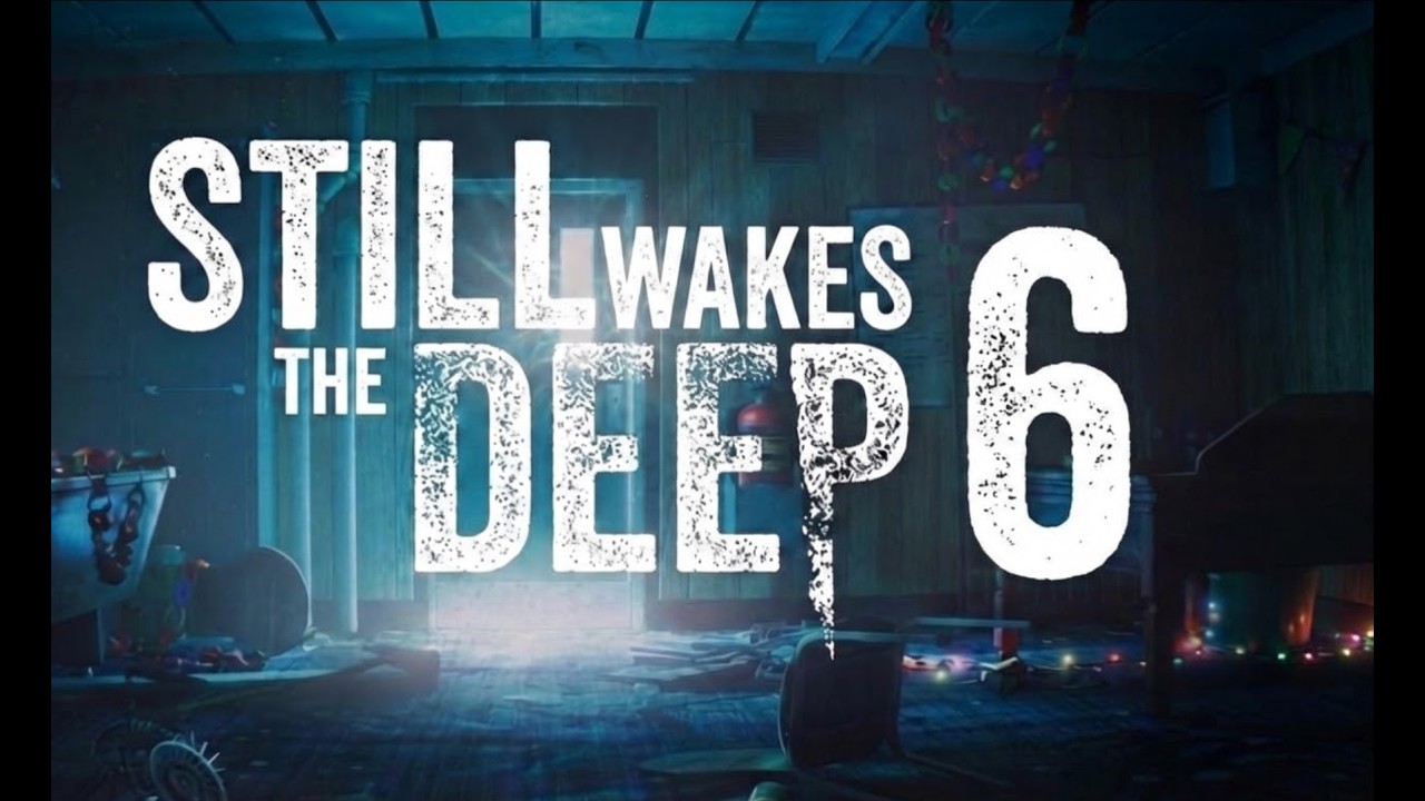 Still Wakes The Deep Part 6 - Life