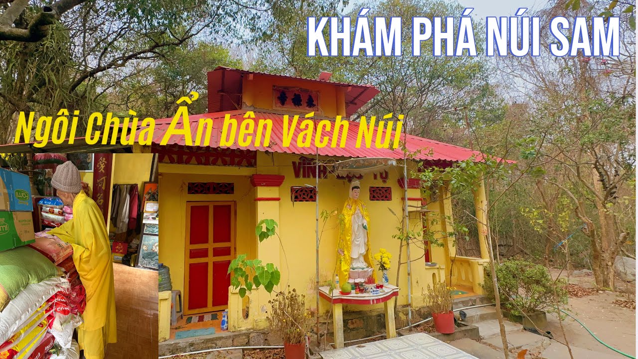 Hành trình đi tìm vị Sư gần 100 tuổi Tu tại ngôi chùa nhỏ bên Vách Núi SAM Châu Đốc | An Giang