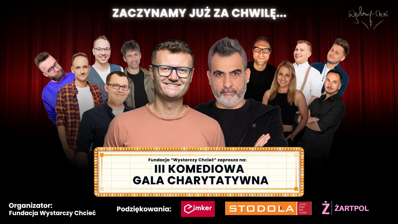 III Komediowa Gala Charytatywna GODZ. 16:00 - Transmisja Otwarta