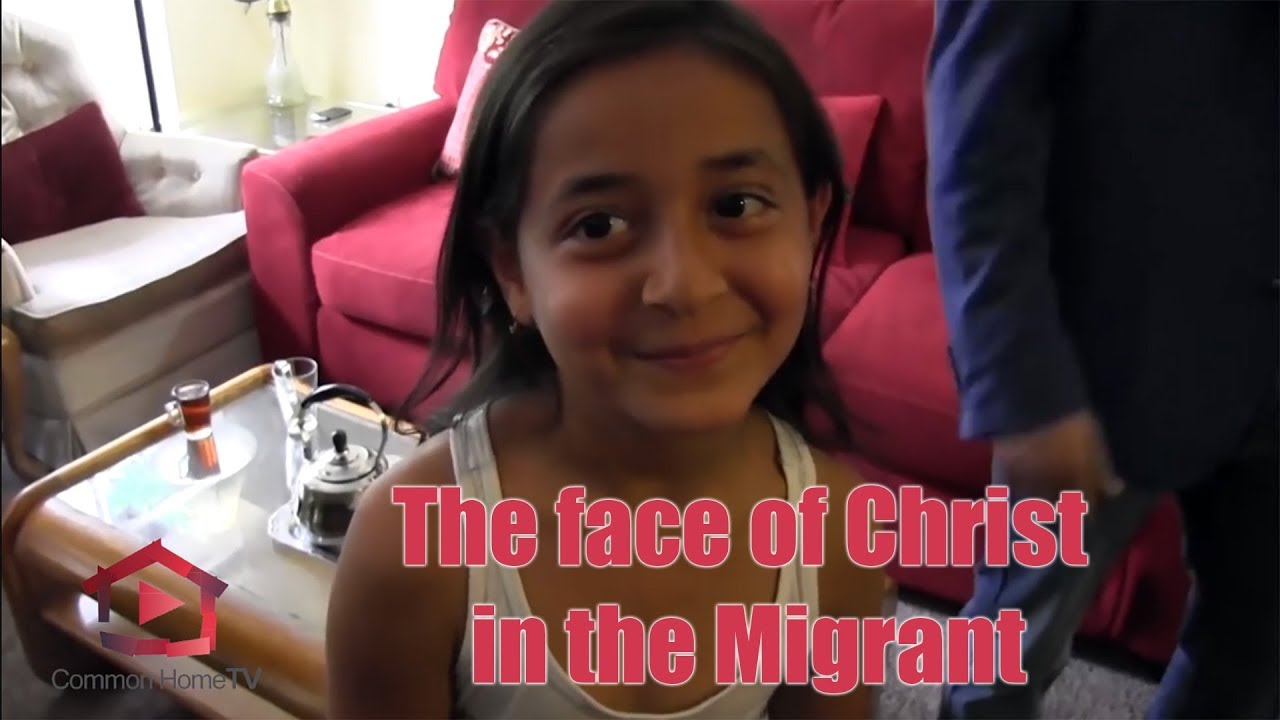 The face of Christ in the Migrant