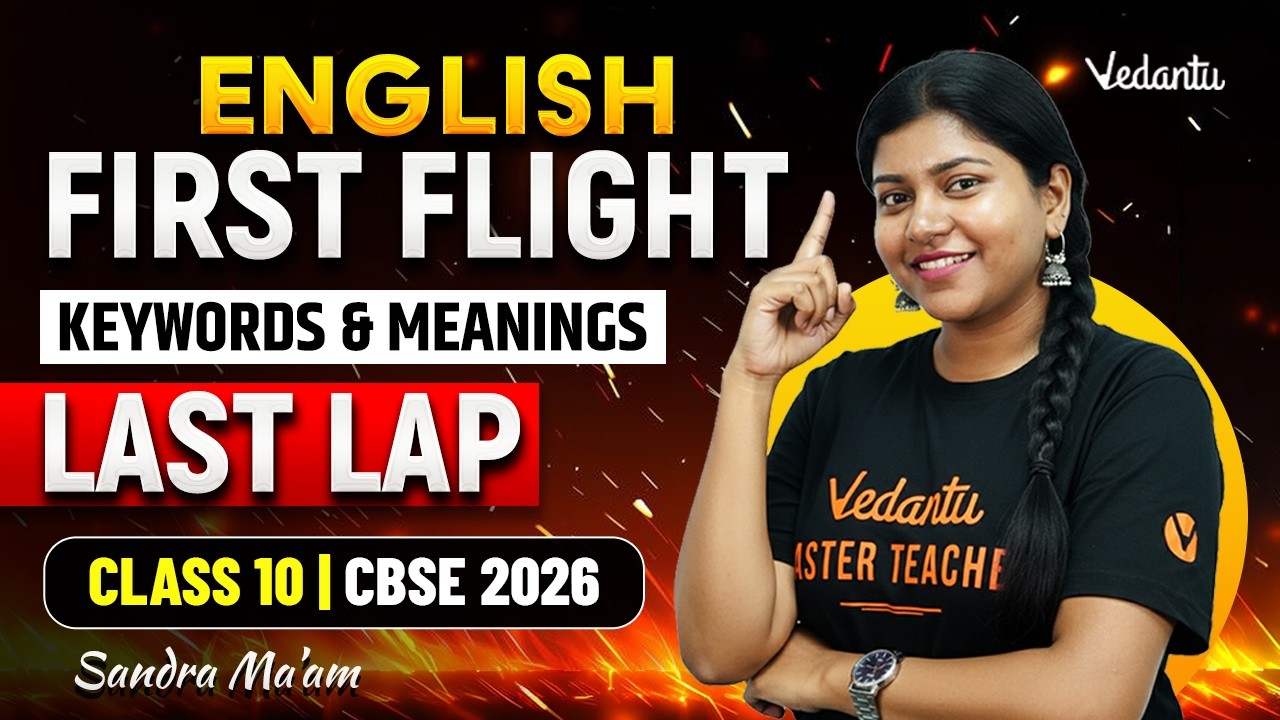 First Flight | Keywords and Meanings | Last Lap | Class 10 English | CBSE 2026 | Sandra Ma’am