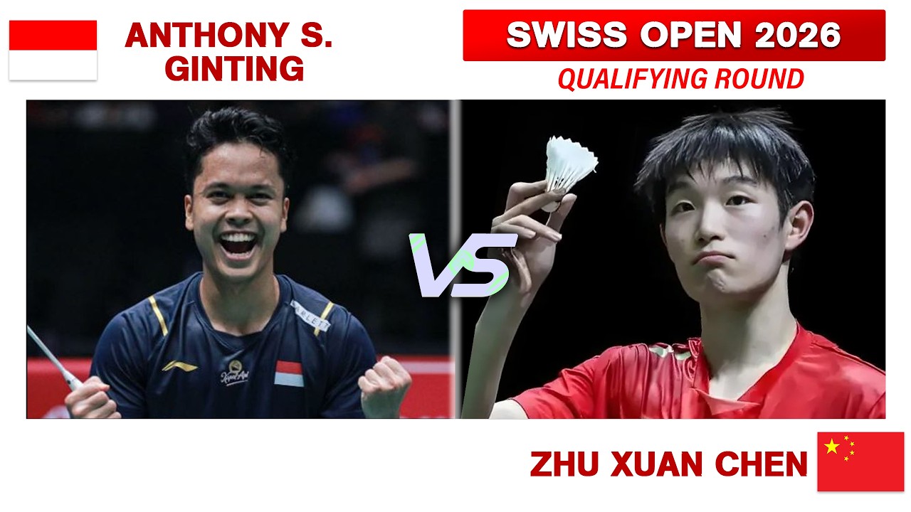 SWISS OPEN 2026 | Anthony Sinisuka GINTING Vs. ZHU Xuan Chen