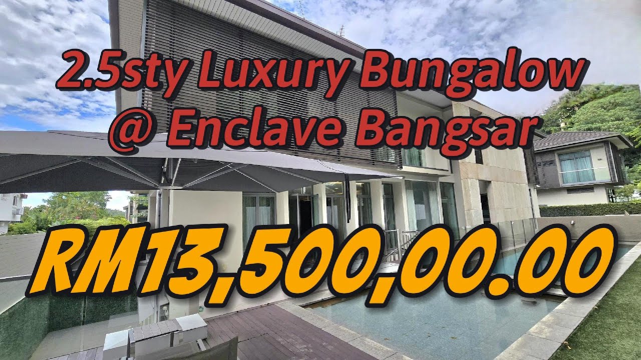 2.5sty LIMITED Luxury Bungalow @ Enclave Bangsar (EP47) SOLD