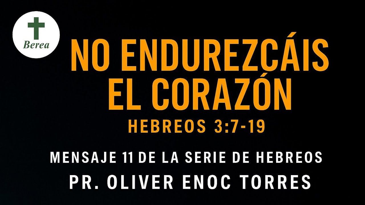 No endurezcáis el corazón | Heb. 3:7-19