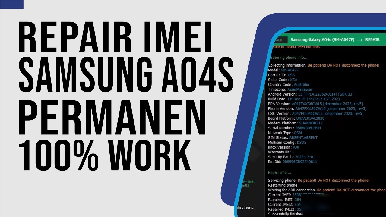 Cara Repair IMEI (Ganti IMEI) Samsung A04S Untuk Mengatasi IMEI Null Samsung SM A047F