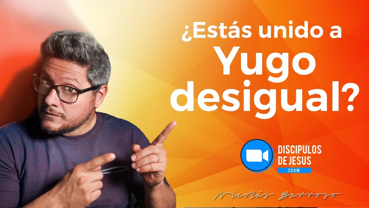 En pareja con yugo desigual?