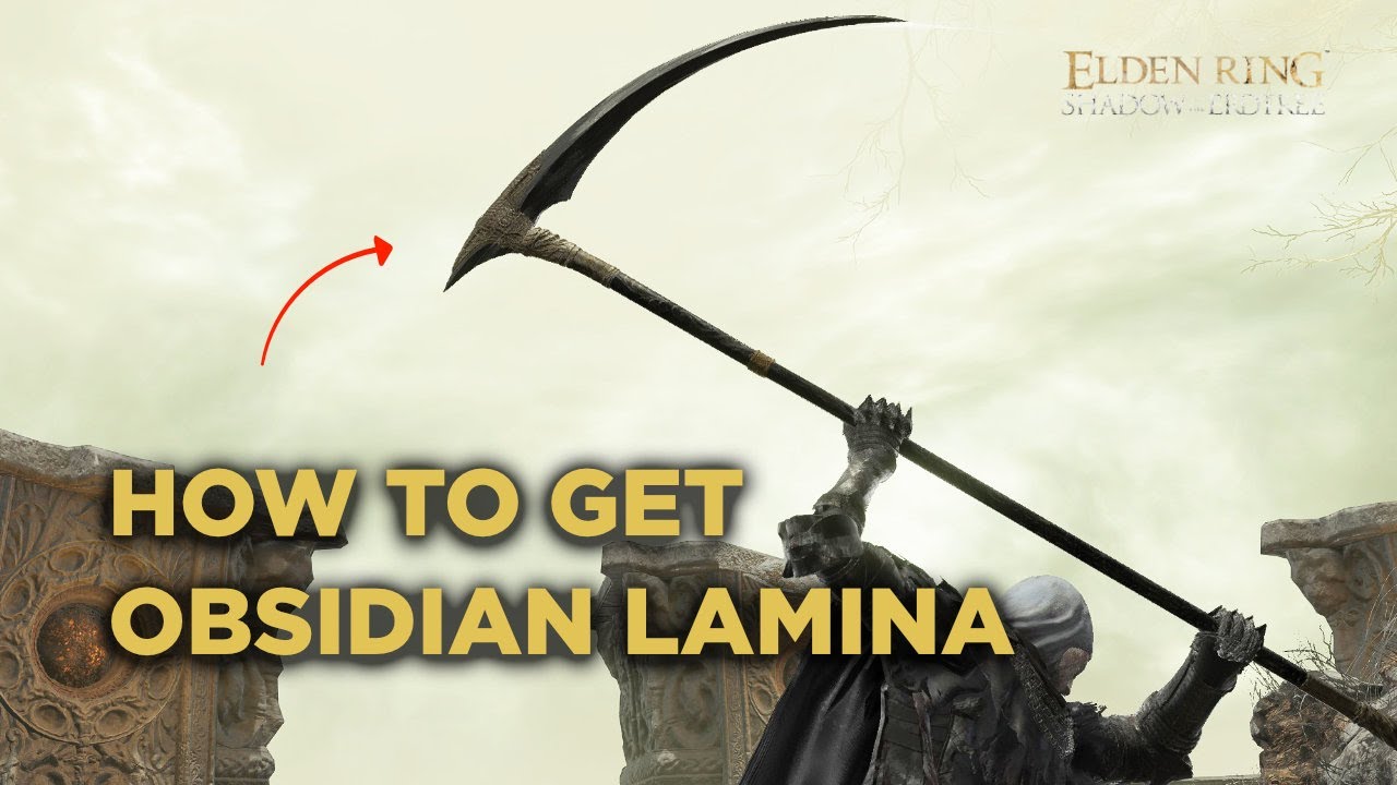 How to Get Obsidian Lamina in Elden Ring - Step by Step Simple Guide INDEED