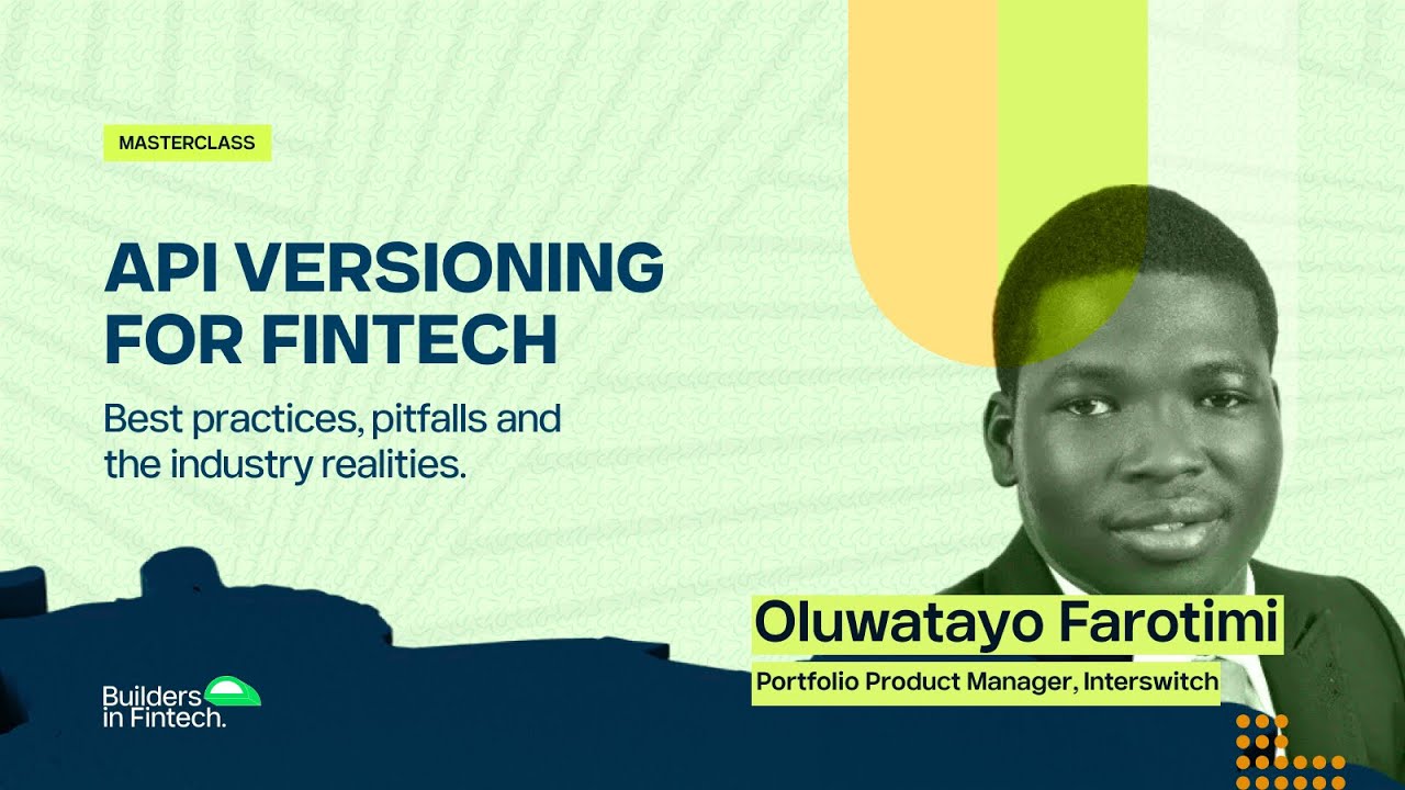 API Versioning for Fintech: Best Practices, Pitfalls and the Industry Realities | Oluwatayo Farotimi